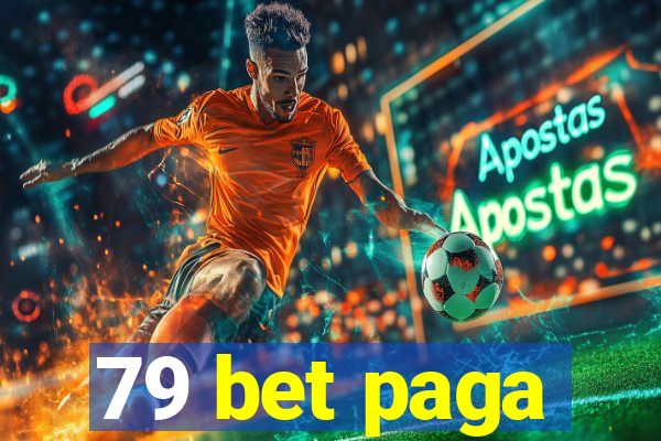 79 bet paga